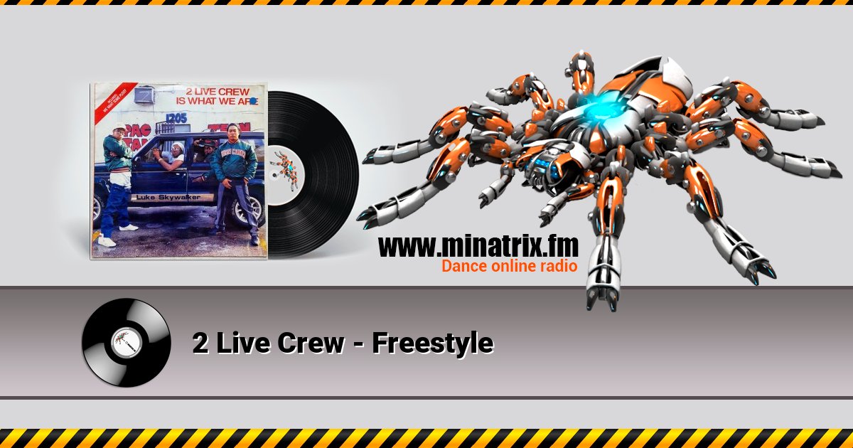 2 Live Crew - Freestyle 2 Live Crew - Freestyle Listen online and download MP3
