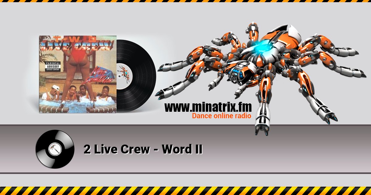 2 Live Crew - Word II Listen online and download MP3
