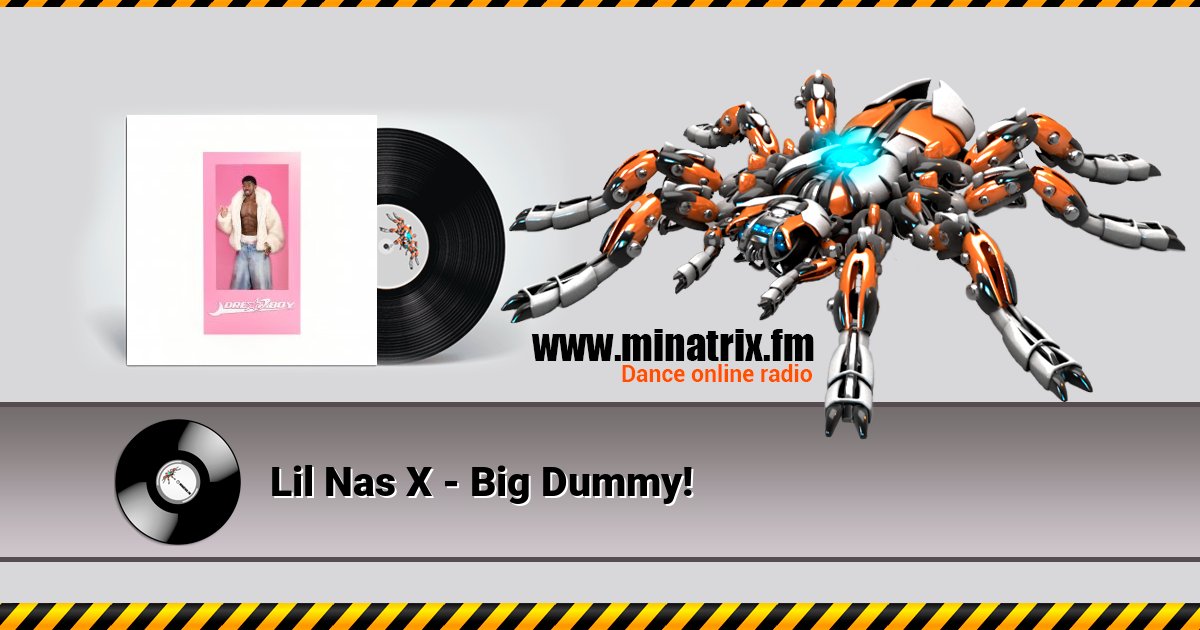 Lil Nas X - Big Dummy! Listen online and download MP3