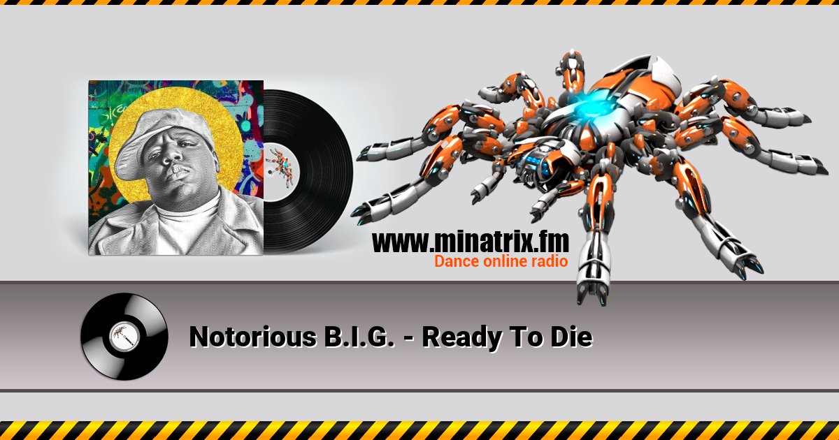 Notorious B.I.G. - Ready To Die Listen online and download MP3