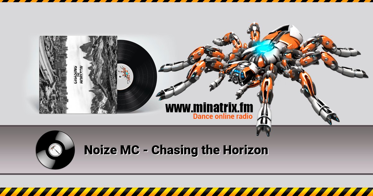 Noize MC - Chasing the Horizon Noize MC - Chasing the Horizon Listen online and download MP3