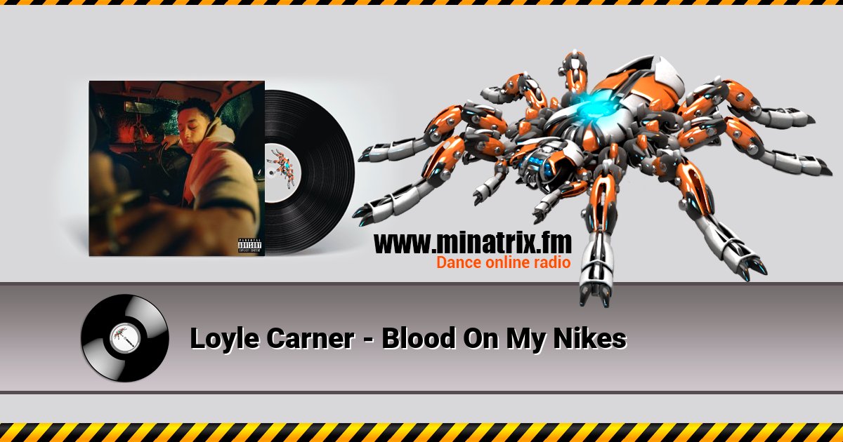 Loyle Carner - Blood On My Nikes Loyle Carner - Blood On My Nikes Listen online and download MP3