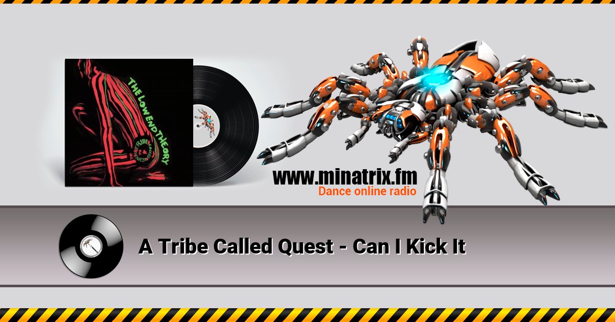 A Tribe Called Quest - Can I Kick It Listen online and download MP3