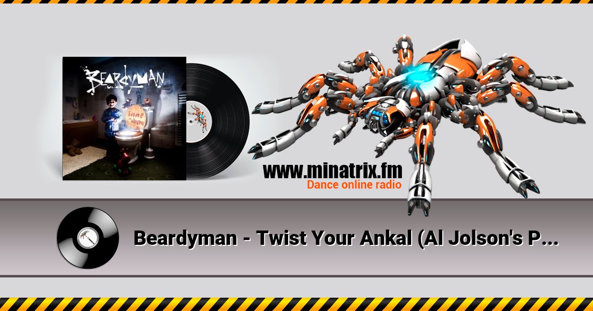 Beardyman - Twist Your Ankal (Al Jolson's Pondering Minstrel Edit) Listen online and download MP3