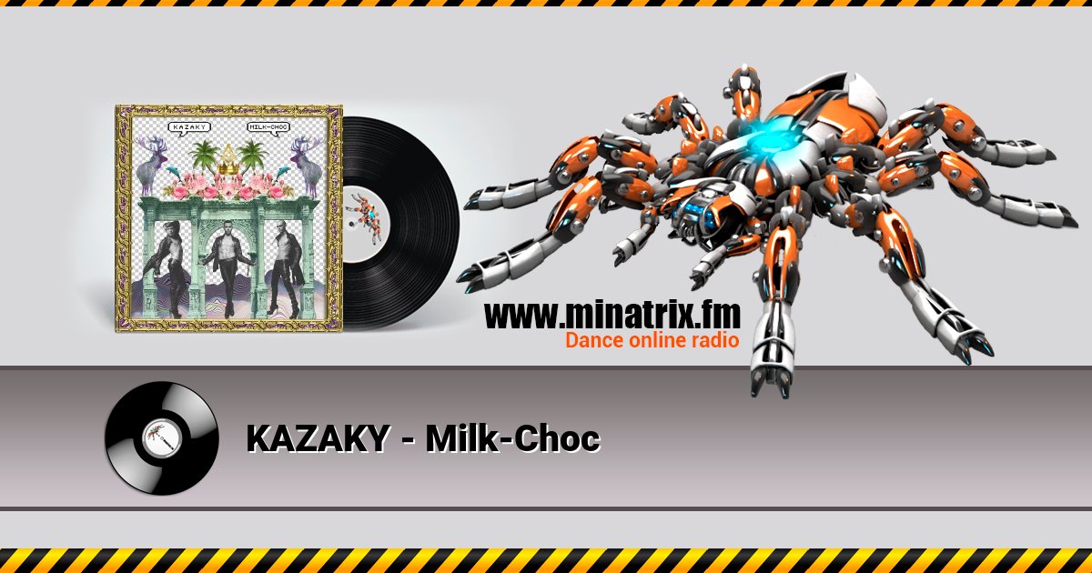 KAZAKY - Milk-Choc Listen online and download MP3