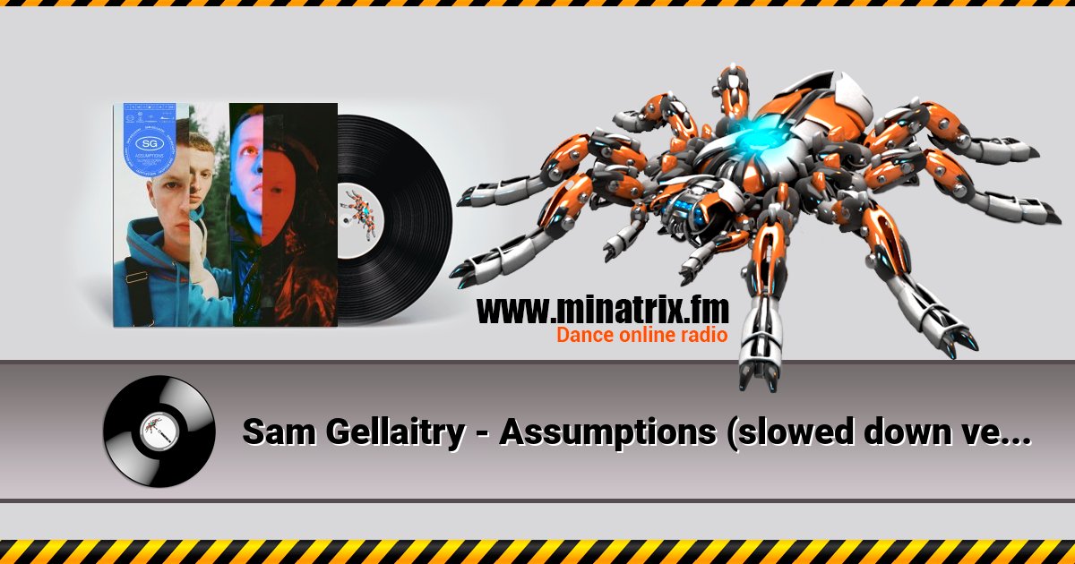Sam Gellaitry - Assumptions (slowed down version) Listen online and download MP3