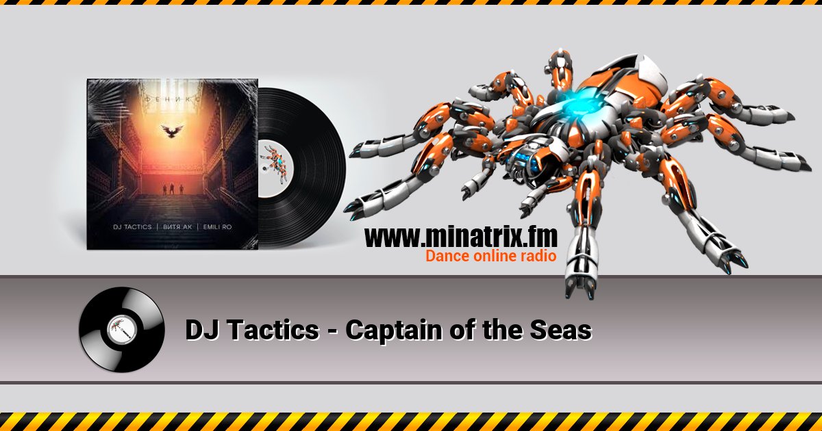 DJ Tactics - Captain of the Seas DJ Tactics - Captain of the Seas Listen online and download MP3