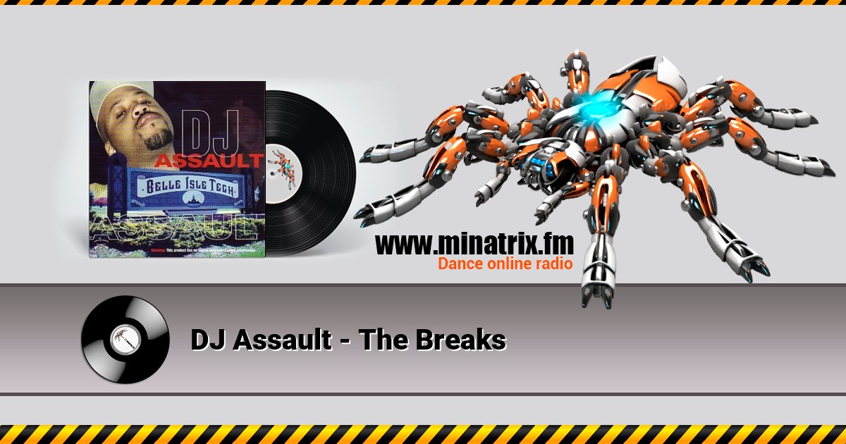 DJ Assault - The Breaks DJ Assault - The Breaks Listen online and download MP3