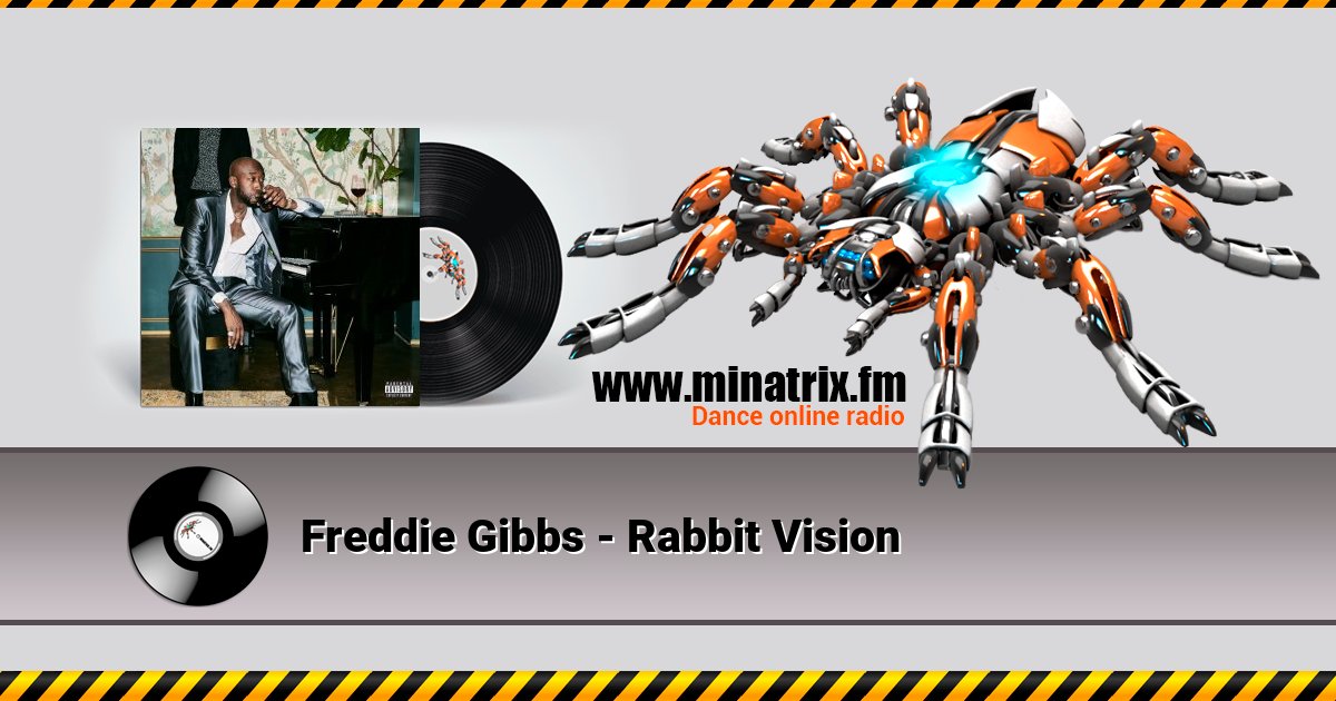 Freddie Gibbs - Rabbit Vision Listen online and download MP3