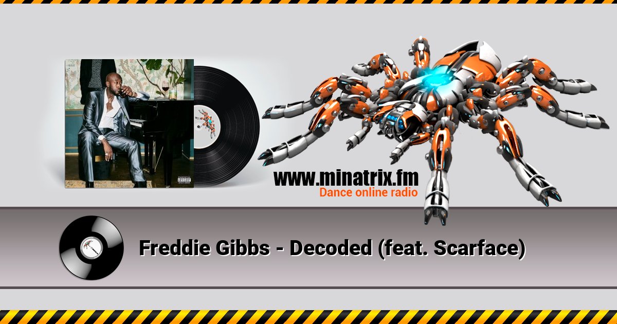 Freddie Gibbs - Decoded (feat. Scarface) Listen online and download MP3