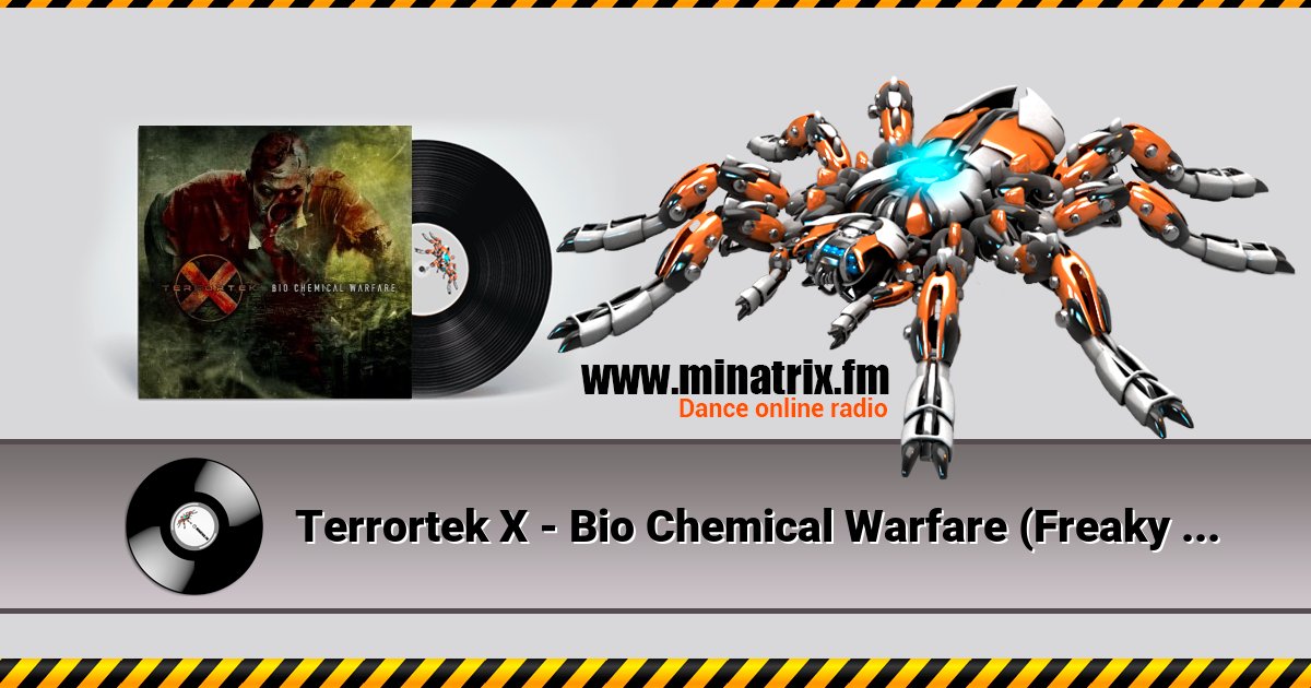 Terrortek X - Bio Chemical Warfare (Freaky Mind Extended Remix) Terrortek X - Bio Chemical Warfare (Freaky Mind Extended Remix) Listen online and download MP3