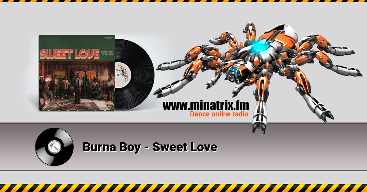 Burna Boy - Sweet Love Burna Boy - Sweet Love Listen online and download MP3