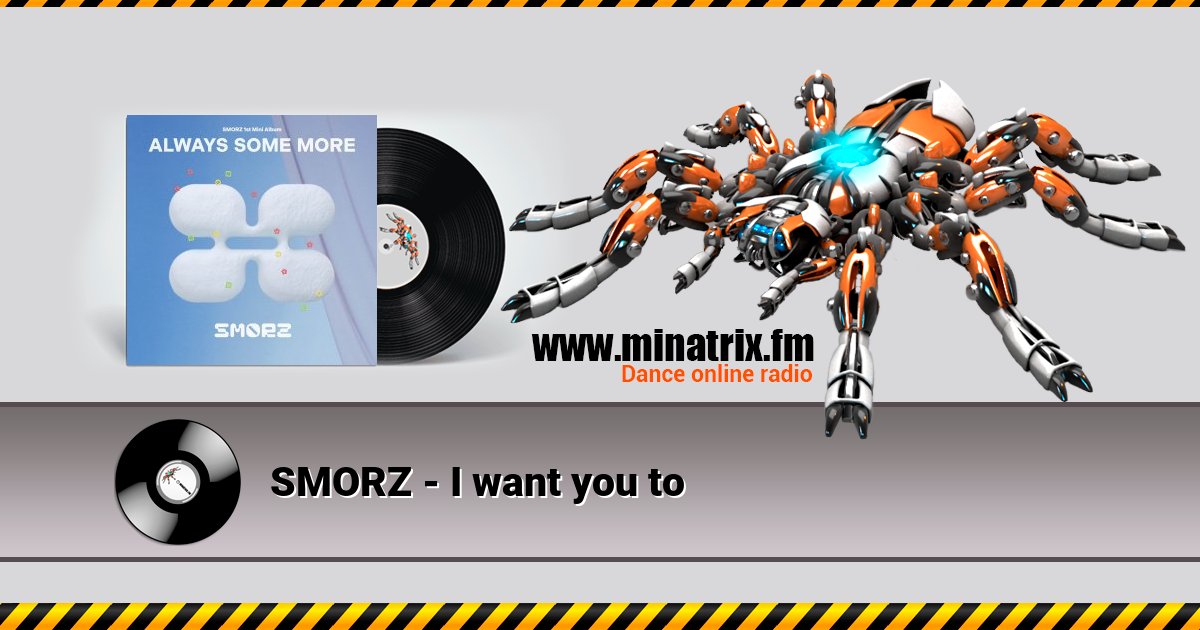 SMORZ - I want you to Listen online and download MP3