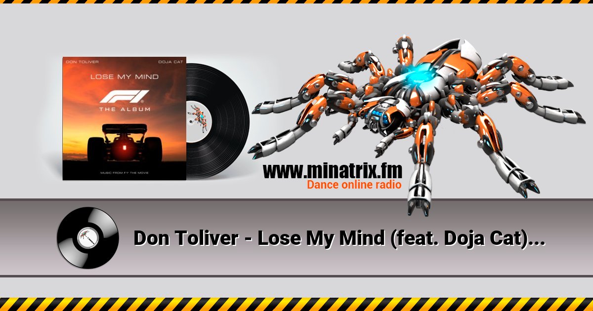 Don Toliver - Lose My Mind (feat. Doja Cat) [From F1® The Movie] Listen online and download MP3
