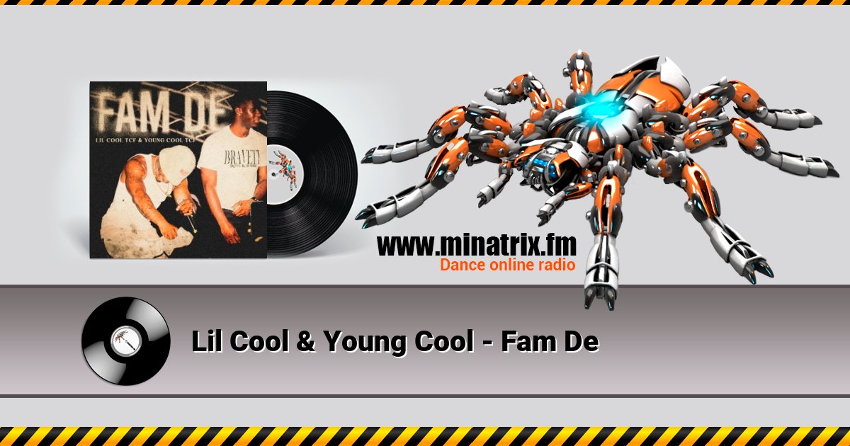 Lil Cool & Young Cool - Fam De Lil Cool & Young Cool - Fam De Listen online and download MP3
