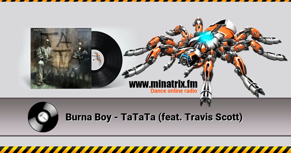 Burna Boy - TaTaTa (feat. Travis Scott) Listen online and download MP3