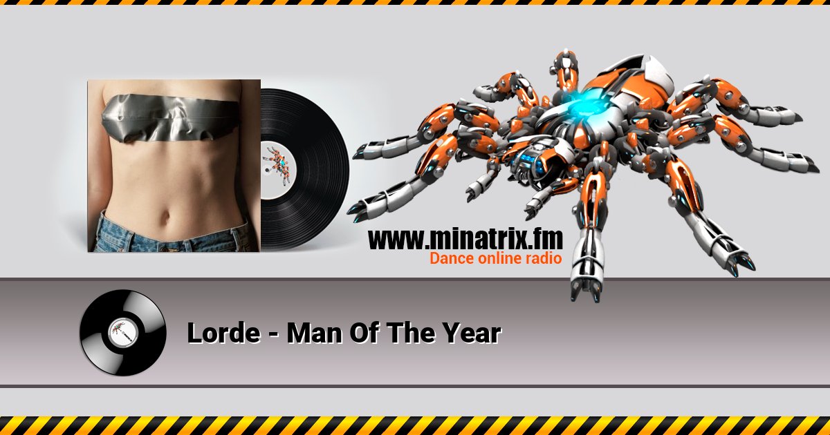 Lorde - Man Of The Year Lorde - Man Of The Year Listen online and download MP3