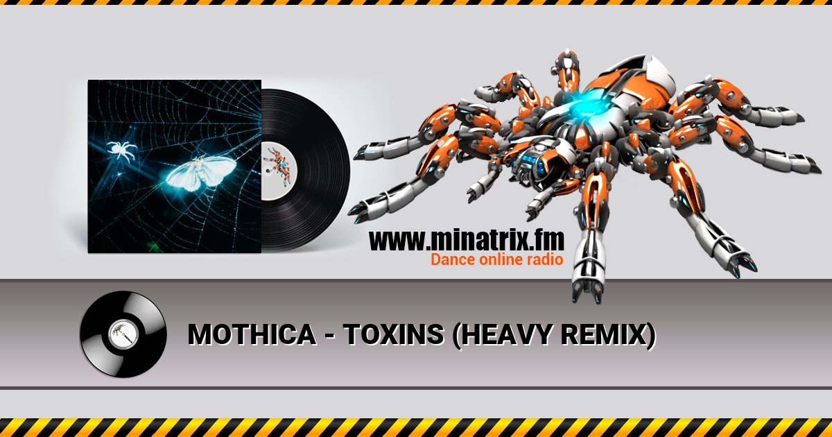 MOTHICA - TOXINS (HEAVY REMIX) Listen online and download MP3