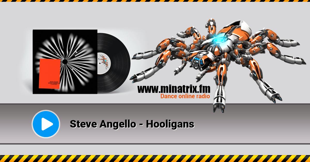 Steve Angello - Hooligans Steve Angello - Hooligans Listen online and download MP3