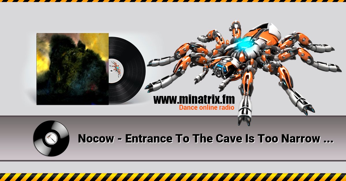 Nocow - Entrance To The Cave Is Too Narrow For A Tiger Listen online and download MP3