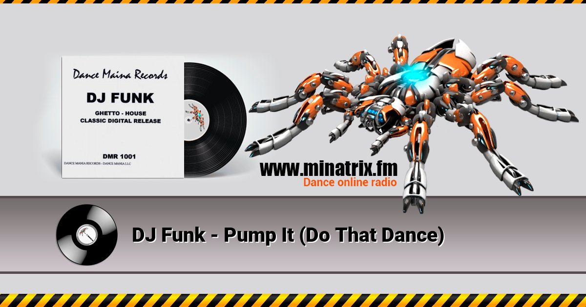 DJ Funk - Pump It (Do That Dance) Listen online and download MP3