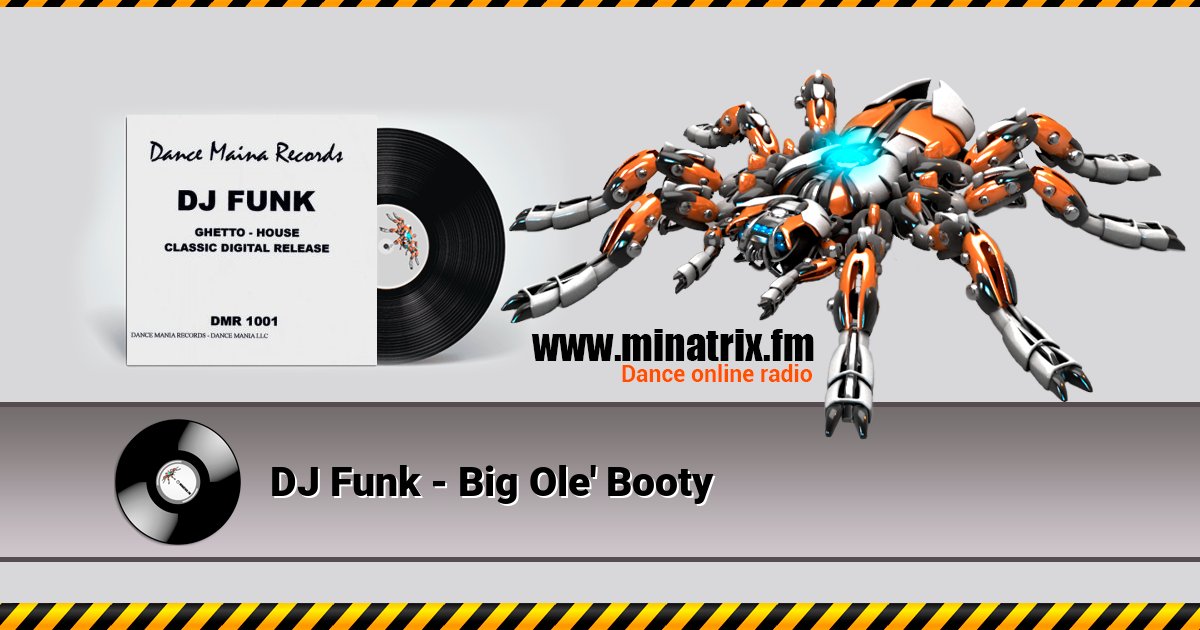 DJ Funk - Big Ole' Booty DJ Funk - Big Ole' Booty Listen online and download MP3