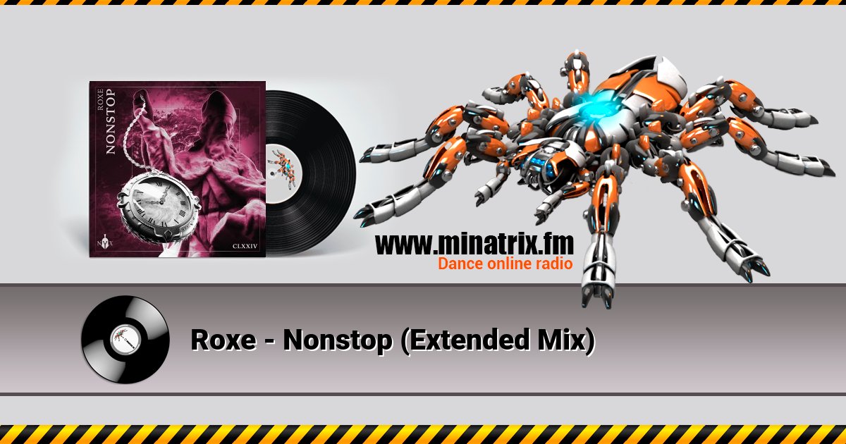 Roxe - Nonstop (Extended Mix) Listen online and download MP3