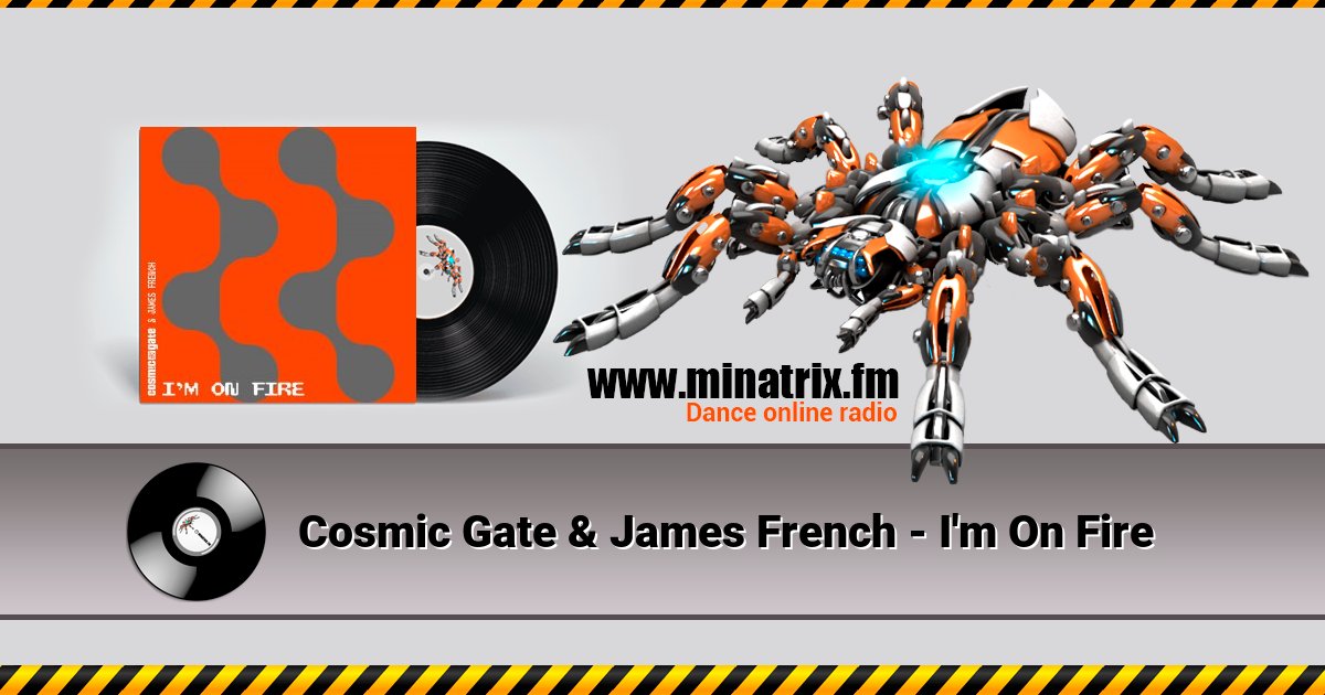 Cosmic Gate & James French - I'm On Fire Listen online and download MP3