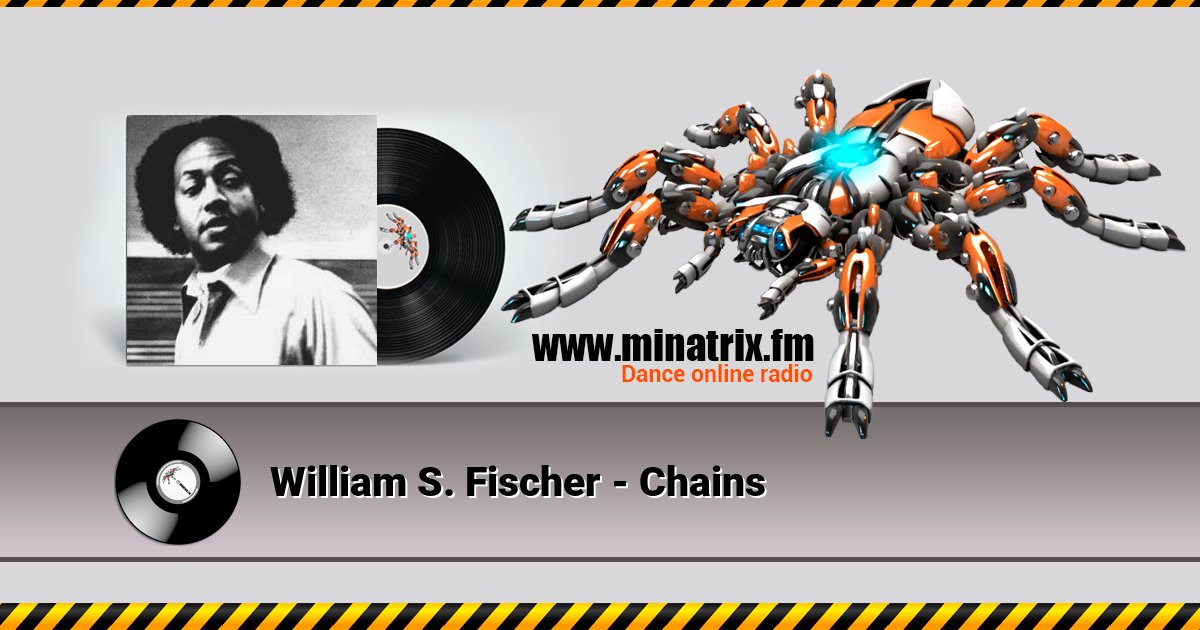 William S. Fischer - Chains William S. Fischer - Chains Listen online and download MP3