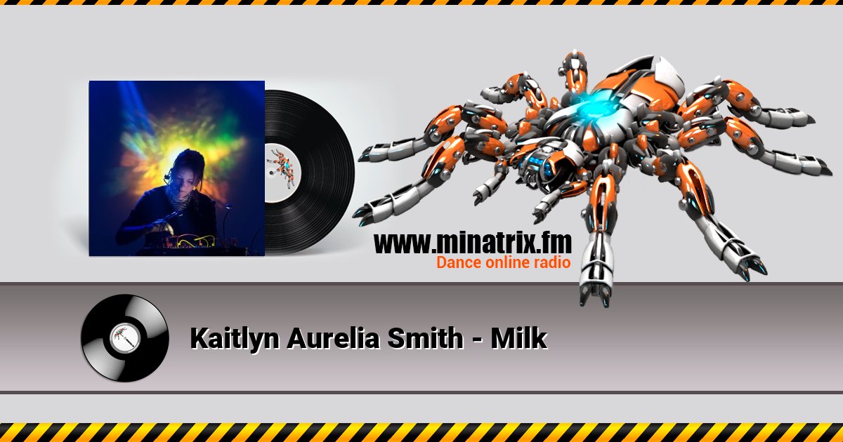 Kaitlyn Aurelia Smith - Milk Listen online and download MP3