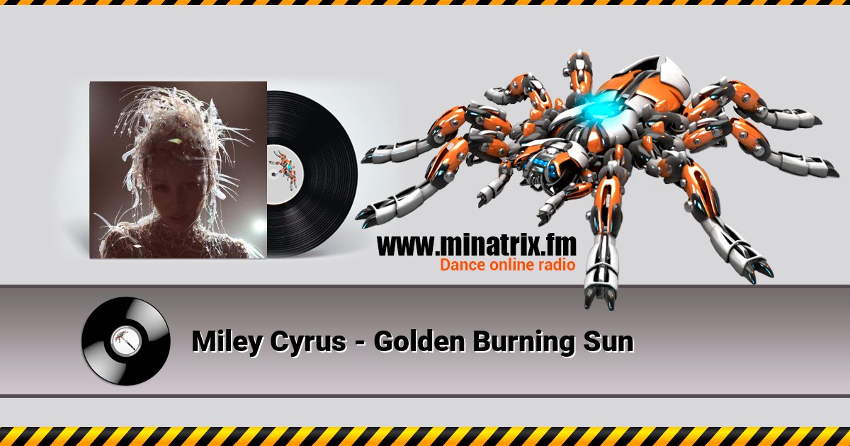 Miley Cyrus - Golden Burning Sun Listen online and download MP3