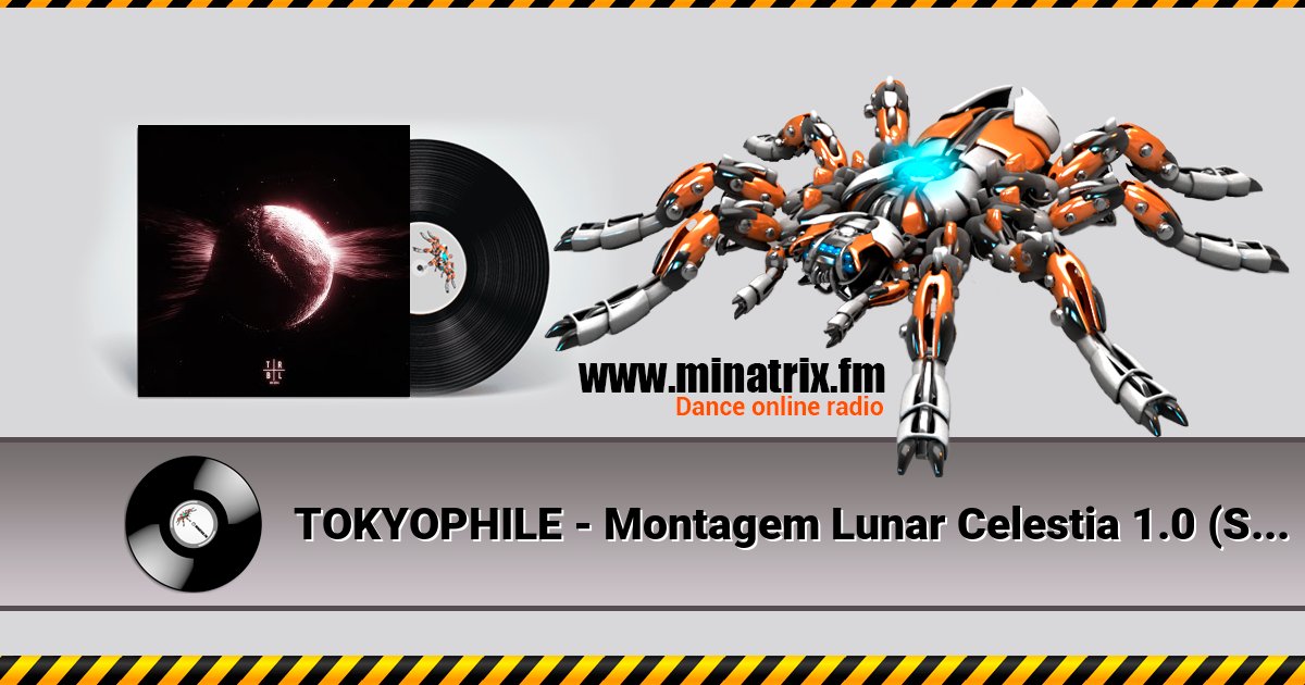 TOKYOPHILE - Montagem Lunar Celestia 1.0 (SLOWED) Listen online and download MP3