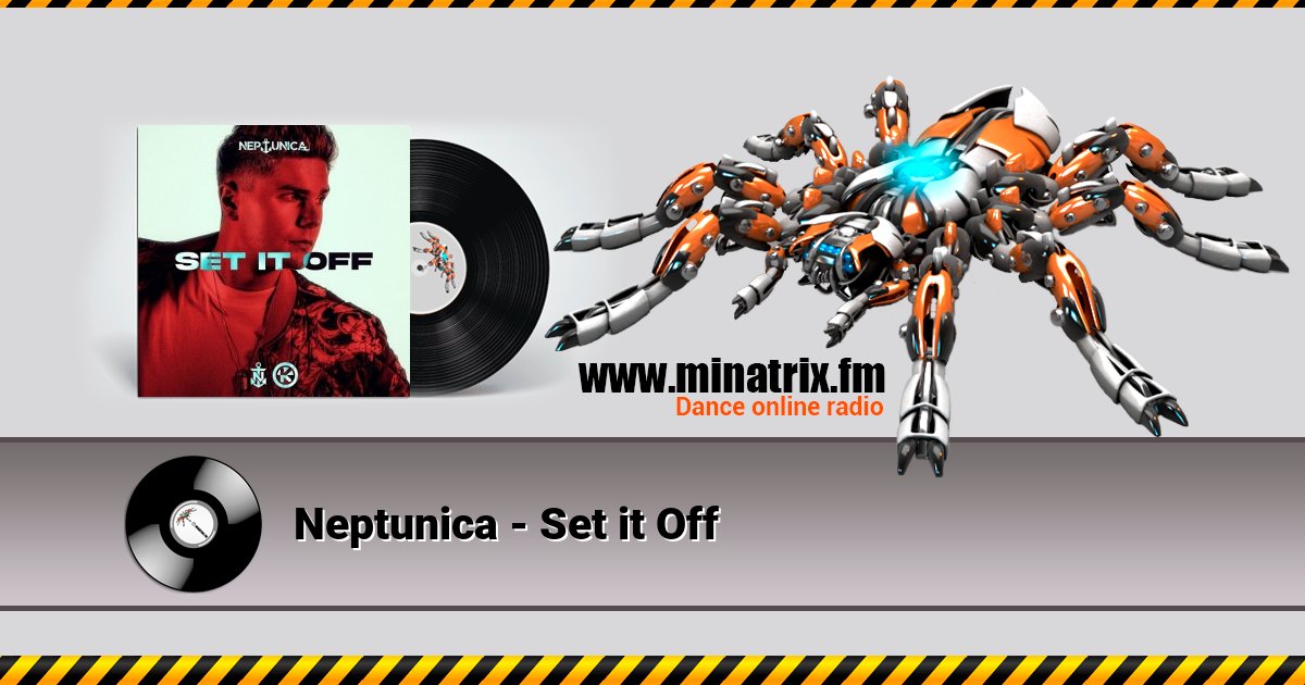 Neptunica - Set it Off Listen online and download MP3