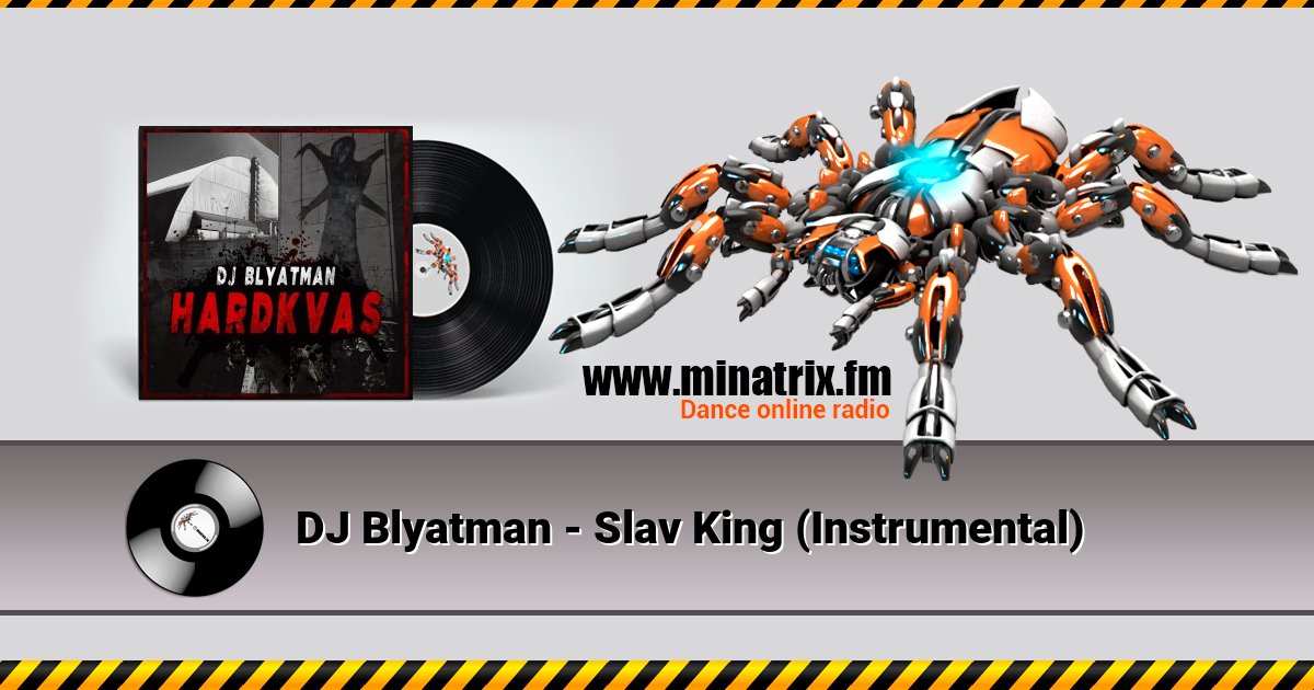 DJ Blyatman - Slav King (Instrumental) Listen online and download MP3