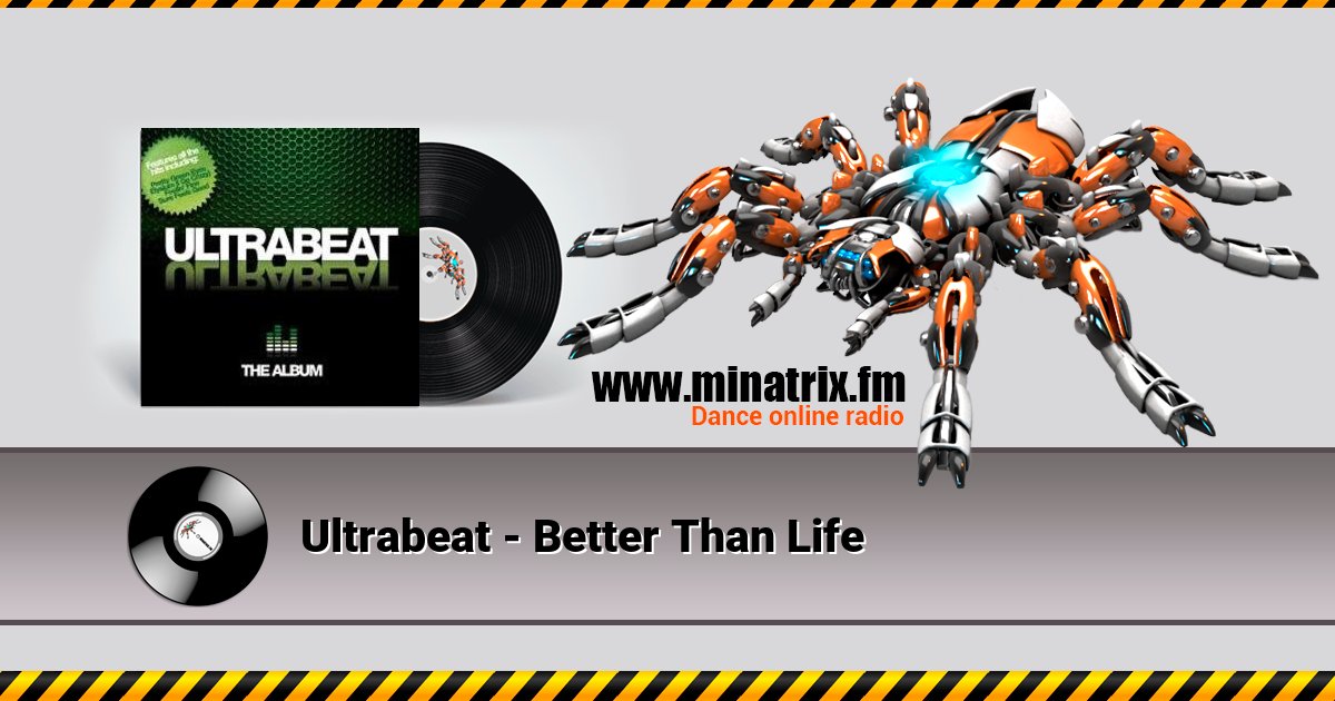 Ultrabeat - Better Than Life Ultrabeat - Better Than Life Listen online and download MP3