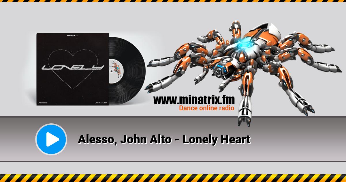 Alesso, John Alto - Lonely Heart Listen online and download MP3