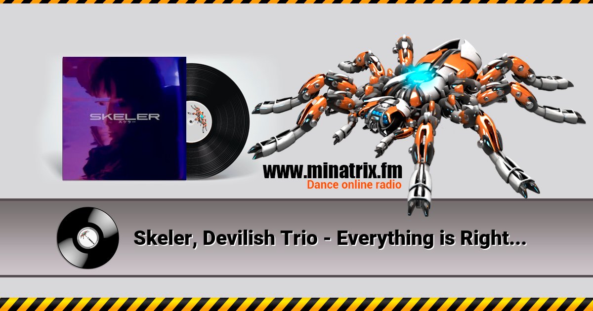 Skeler, Devilish Trio - Everything is Right [Skeler] Listen online and download MP3