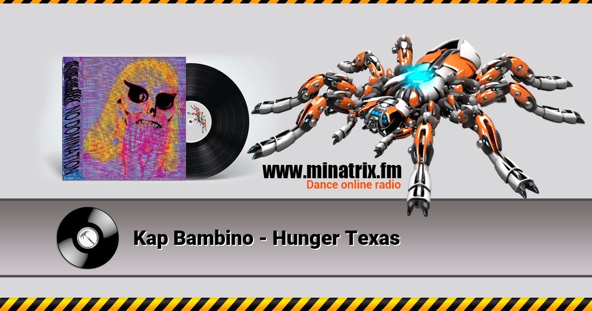 Kap Bambino - Hunger Texas Listen online and download MP3