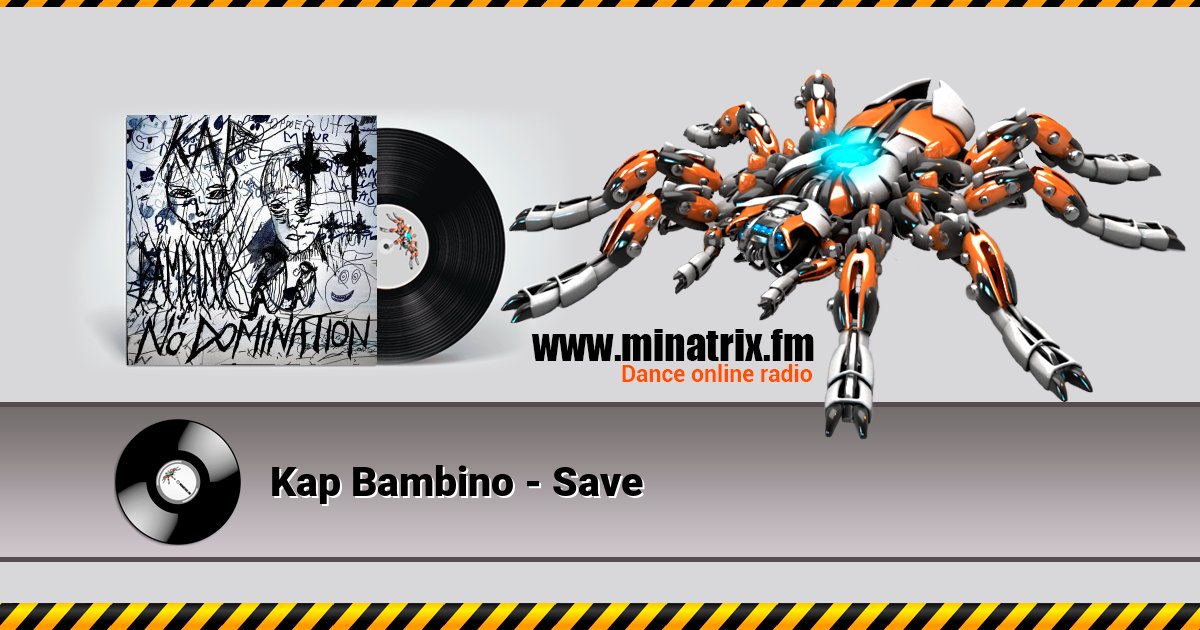 Kap Bambino - Save Listen online and download MP3