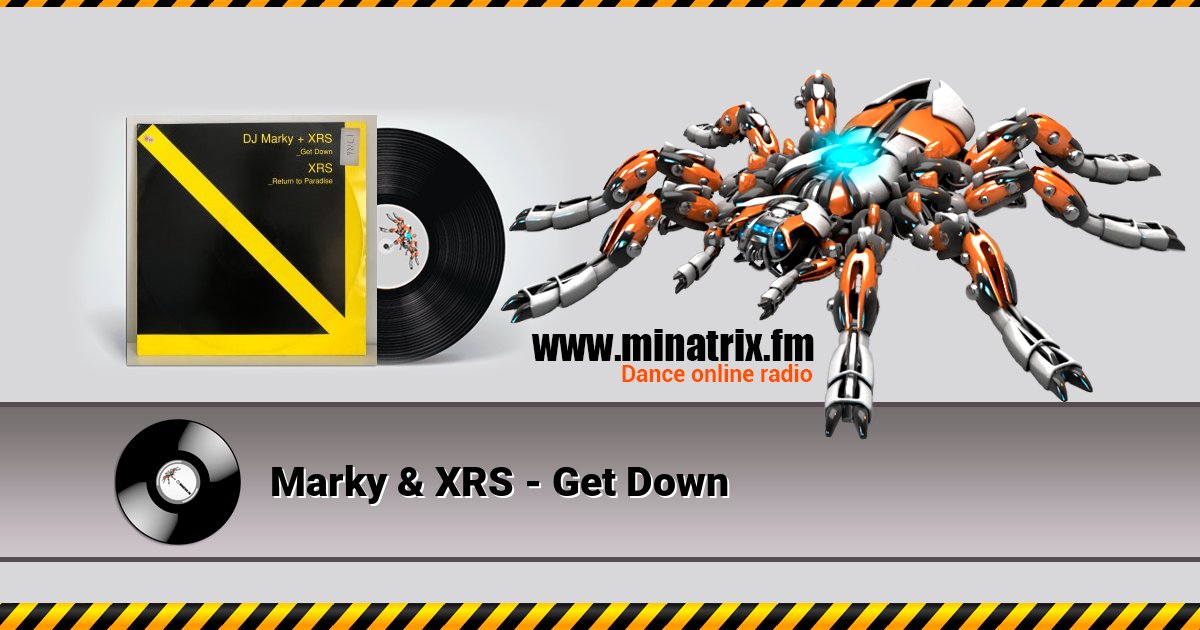 Marky & XRS - Get Down Listen online and download MP3
