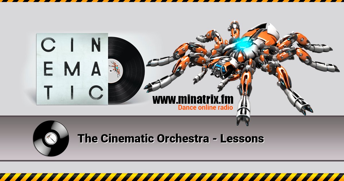 The Cinematic Orchestra - Lessons The Cinematic Orchestra - Lessons Listen online and download MP3