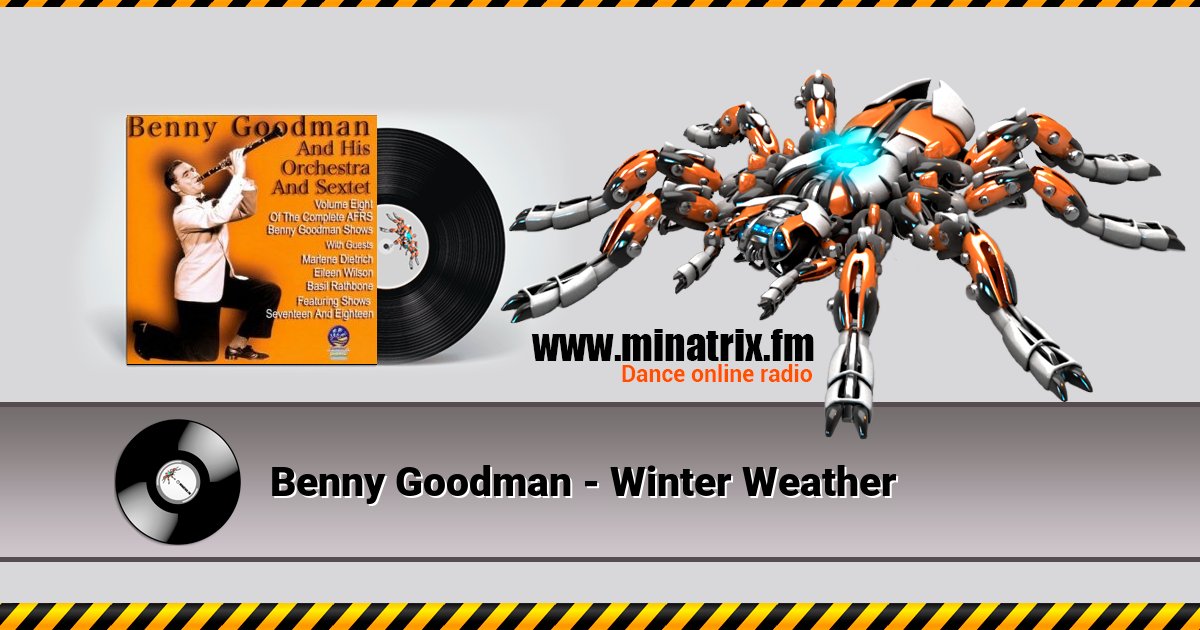 Benny Goodman - Winter Weather Listen online and download MP3