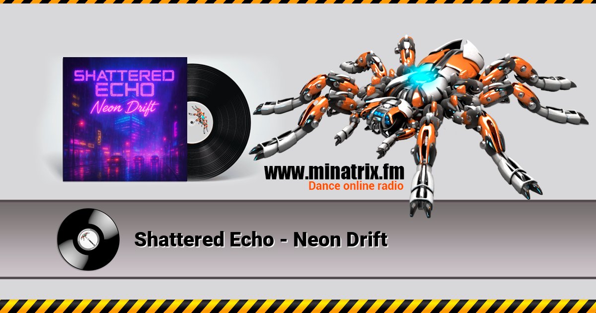 Shattered Echo - Neon Drift Shattered Echo - Neon Drift Listen online and download MP3