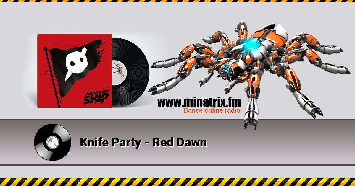 Knife Party - Red Dawn Listen online and download MP3