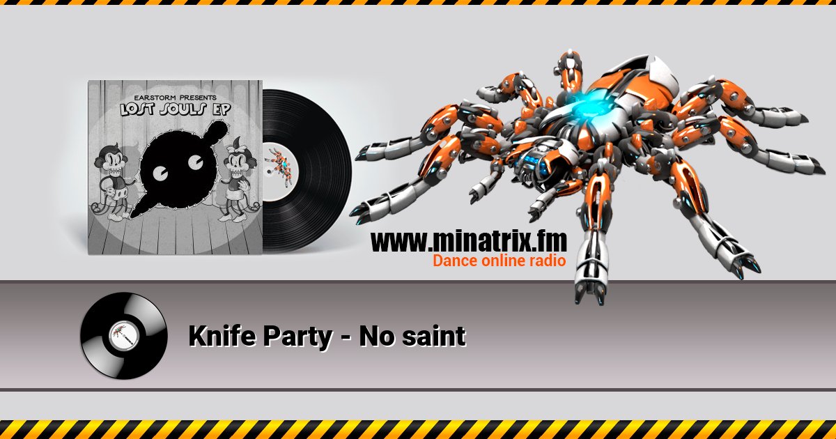 Knife Party - No saint Listen online and download MP3