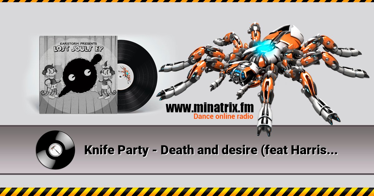 Knife Party - Death and desire (feat Harrison) Listen online and download MP3