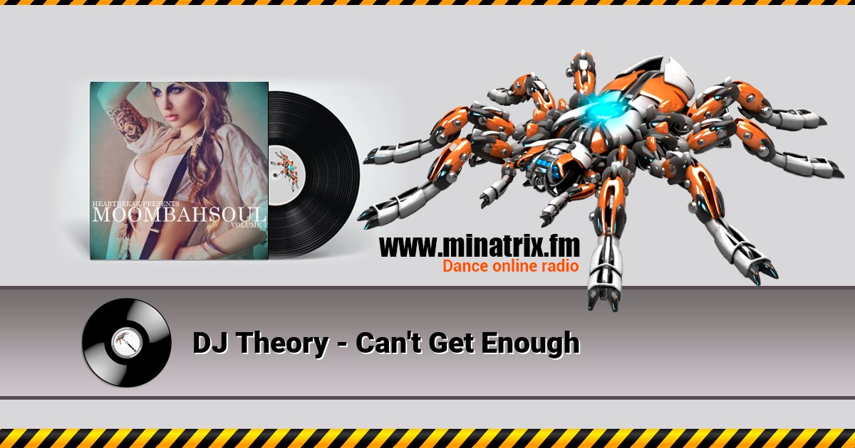 DJ Theory - Can't Get Enough DJ Theory - Can't Get Enough Listen online and download MP3