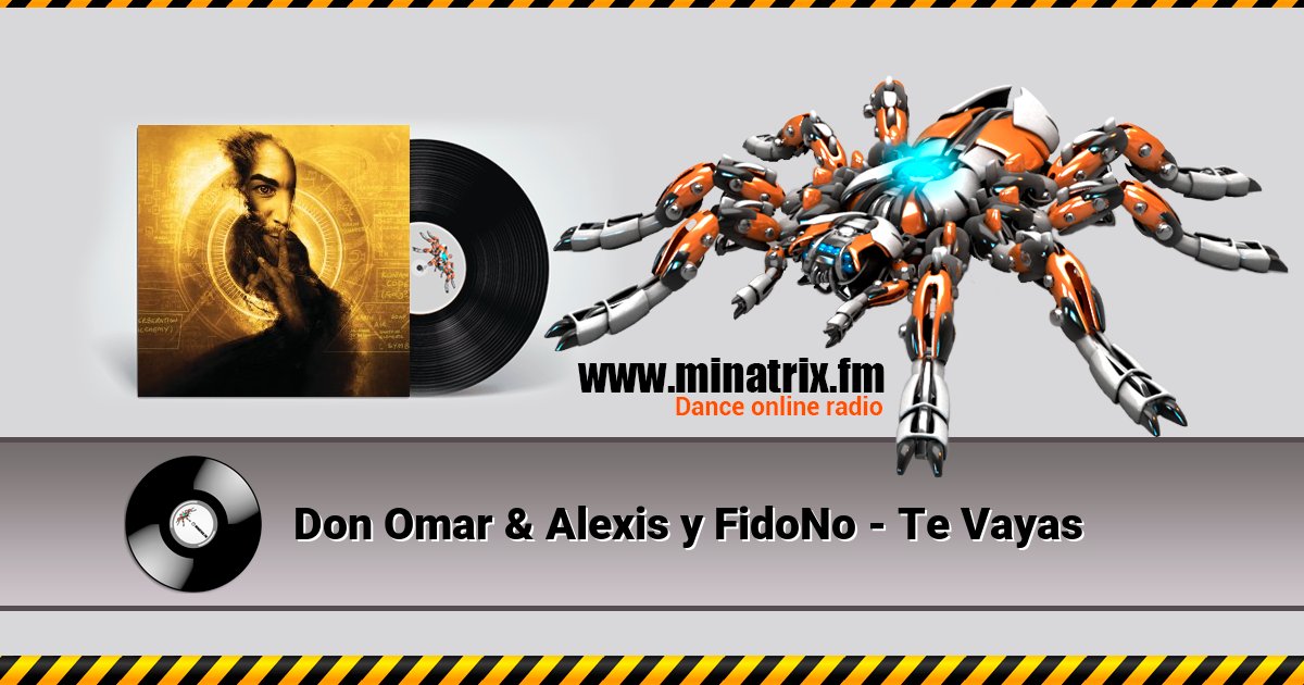 Don Omar & Alexis y FidoNo - Te Vayas Listen online and download MP3