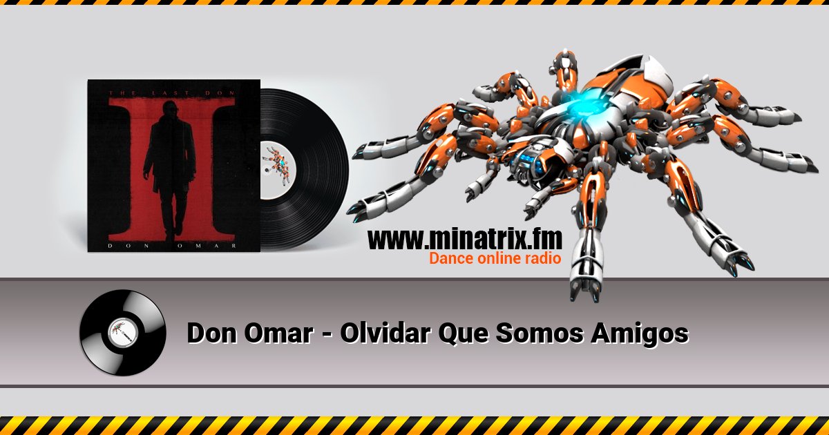 Don Omar - Olvidar Que Somos Amigos Don Omar - Olvidar Que Somos Amigos Listen online and download MP3