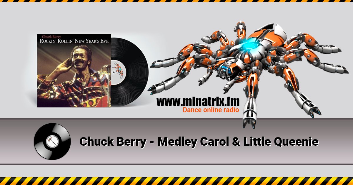 Chuck Berry - Medley Carol & Little Queenie Listen online and download MP3